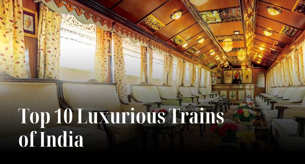 top-10-luxurious-trains-of-india